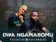 Vusinator – Dwa Ngamabomu ft Super Mosha
