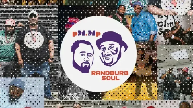 pM.Mp – Randburg Soul pM.Mp – Randburg Soul