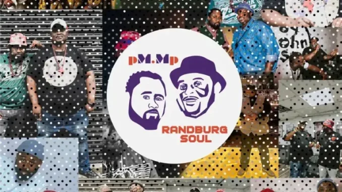 pM.Mp – Randburg Soul pM.Mp – Randburg Soul