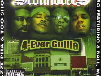 ALBUM: 8Ball, B.G., Bone Crusher, Bun B, Jazze Pha, MJG, Pastor Troy, Scoundrels & Too $hort – 4-Ever Gullie 8Ball, B.G., Bone Crusher, Bun B, Jazze Pha, MJG, Pastor Troy, Scoundrels & Too $hort 4 Ever Gullie