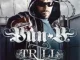 Bun B II Trill (Edited)