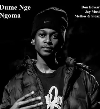 Don Edward – Dume Nge Ngoma Ft Jay Music & Mellow & Sleazy Don Edward – Dume Nge Ngoma Ft Jay Music & Mellow & Sleazy