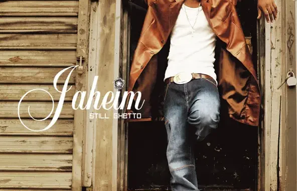 Jaheim Still Ghetto Jaheim Still Ghetto