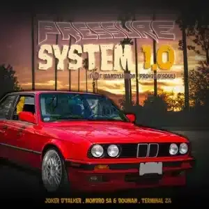 Joker D’Talker – Pressure System 1.0 ft Mondro SA, DouMan, Terminal ZA, DandyLisbon & Prokid D’Soul