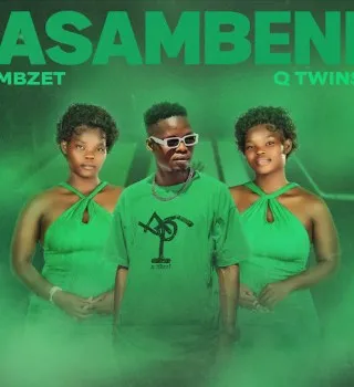 MBzet – Asambeni Ft. Q Twins MBzet – Asambeni Ft. Q Twins