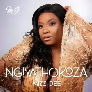 Mizz Dee – Ngiyathokoza