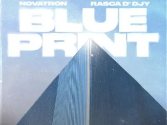 Novatron & Rasca D’djy – Blue Print