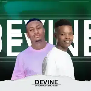 Sam3nine2 – Devine ft Bhutlish
