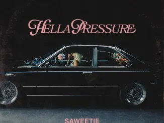 Saweetie HELLA PRESSURE